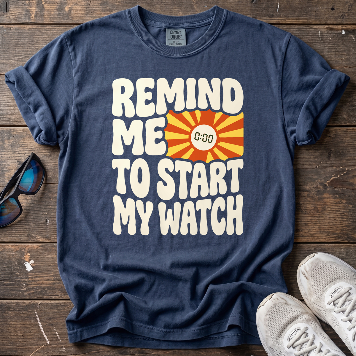 Remind Me to Start My Watch Tee — True Navy