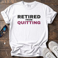 Retired from Quitting Tee — White