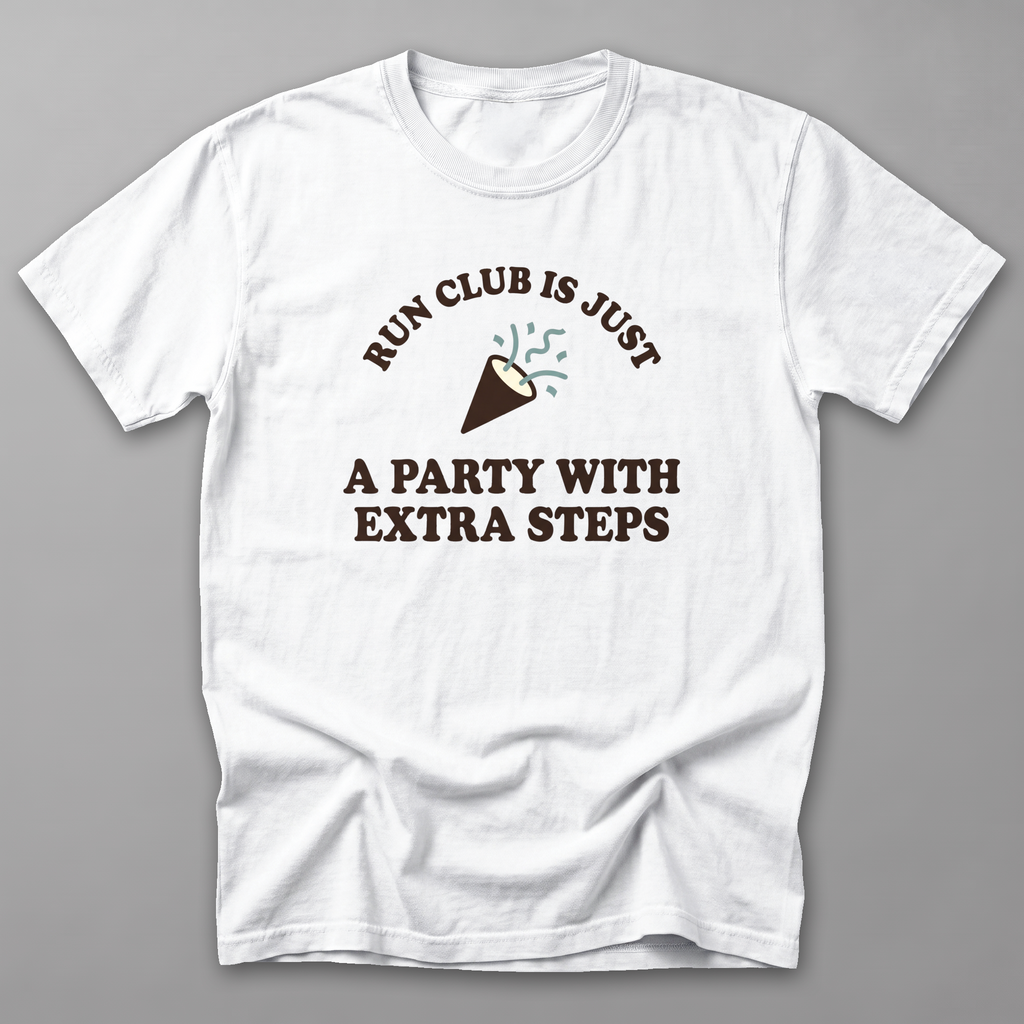 Run Club Is a Party Tee — White