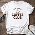 Run Club Is Coffee Club Steamy Tee — White