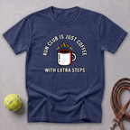 Run Club Is Just Hot Coffee Tee — True Navy