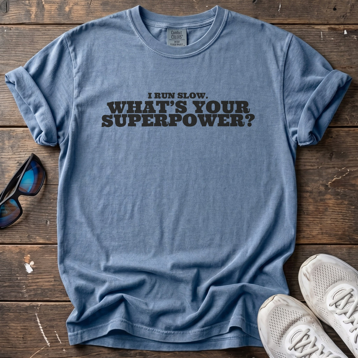 Run Slow Superpower Tee — Blue Jean