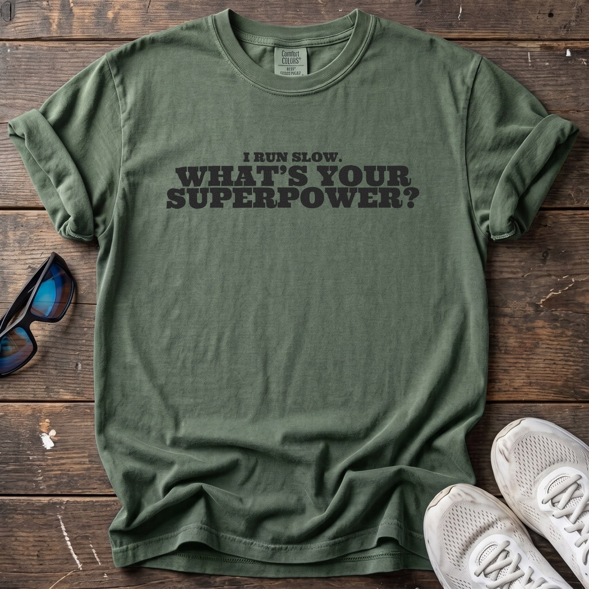 Run Slow Superpower Tee — Moss