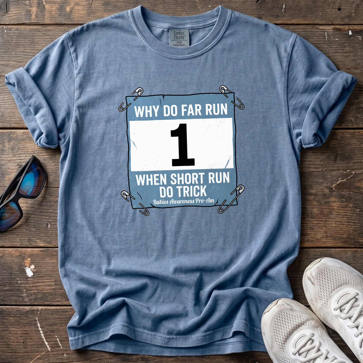 Why Do Far Run When Short Run Do Trick Tee — Blue Jean