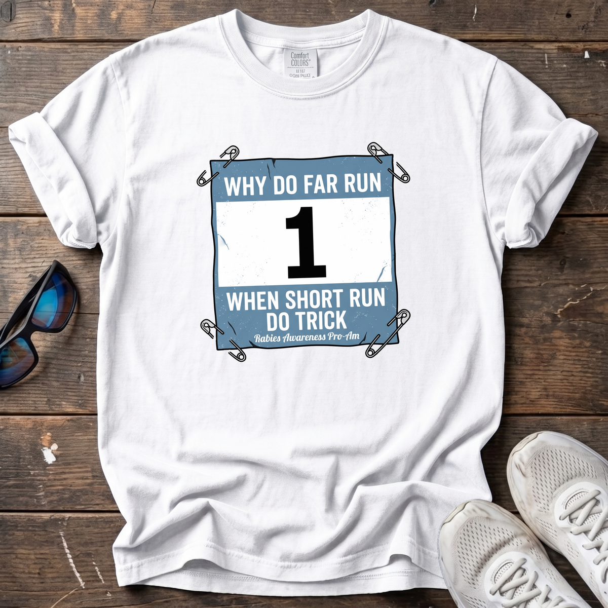 Why Do Far Run When Short Run Do Trick Tee — White