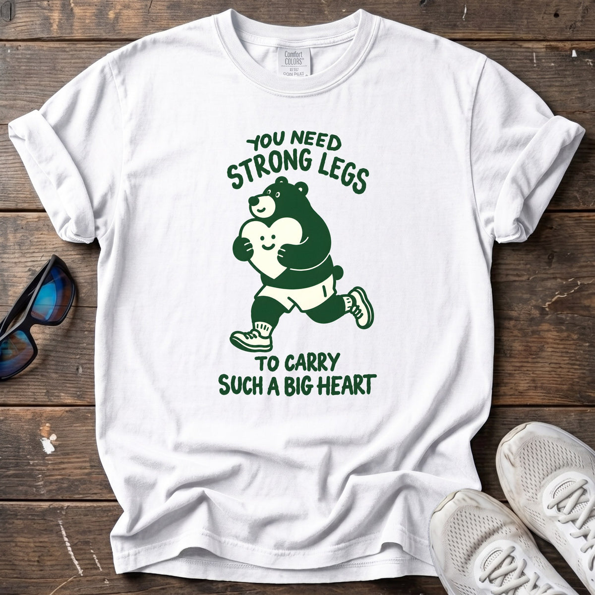 Strong Legs, Big Heart Tee — White