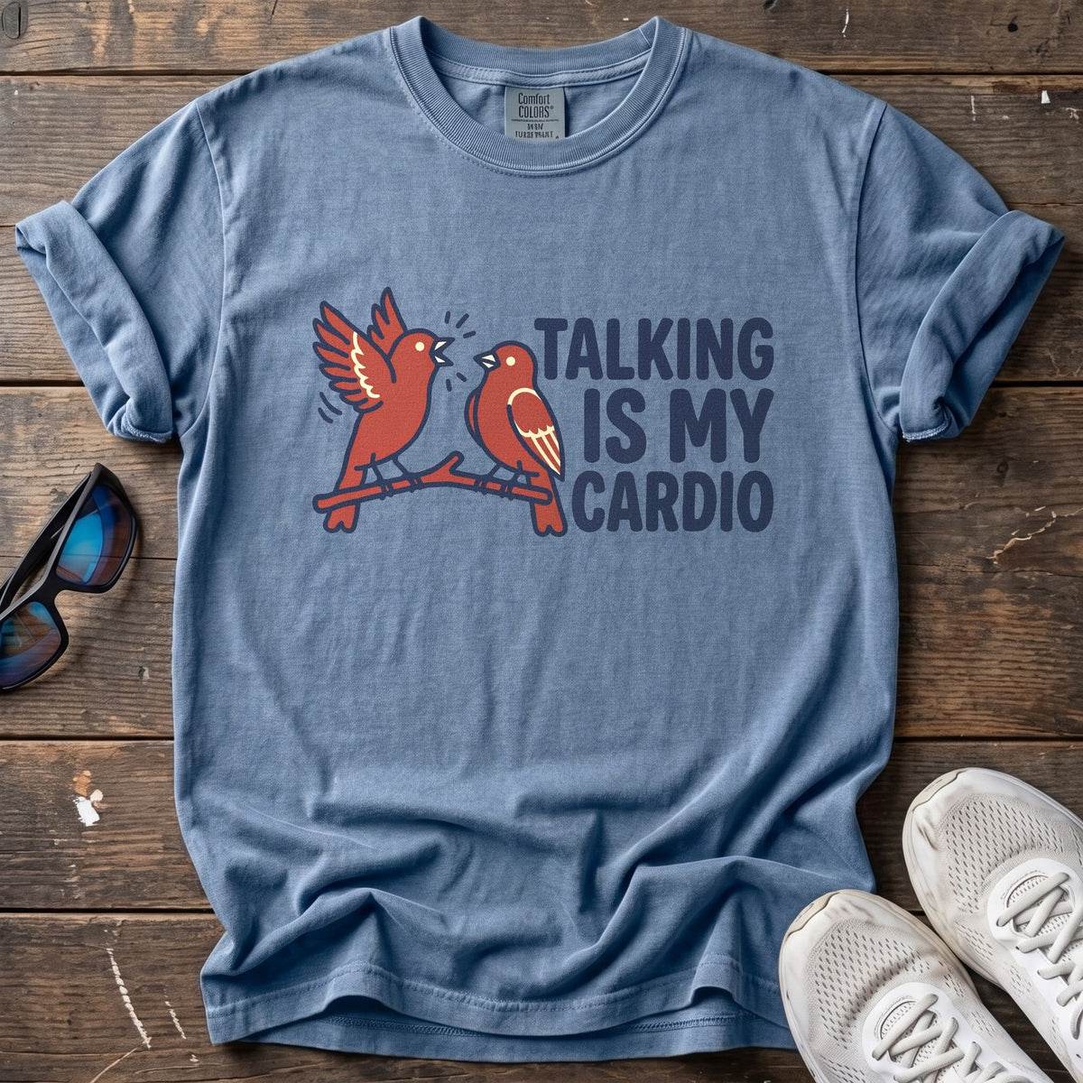 Talking Is My Cardio Tee — Blue Jean