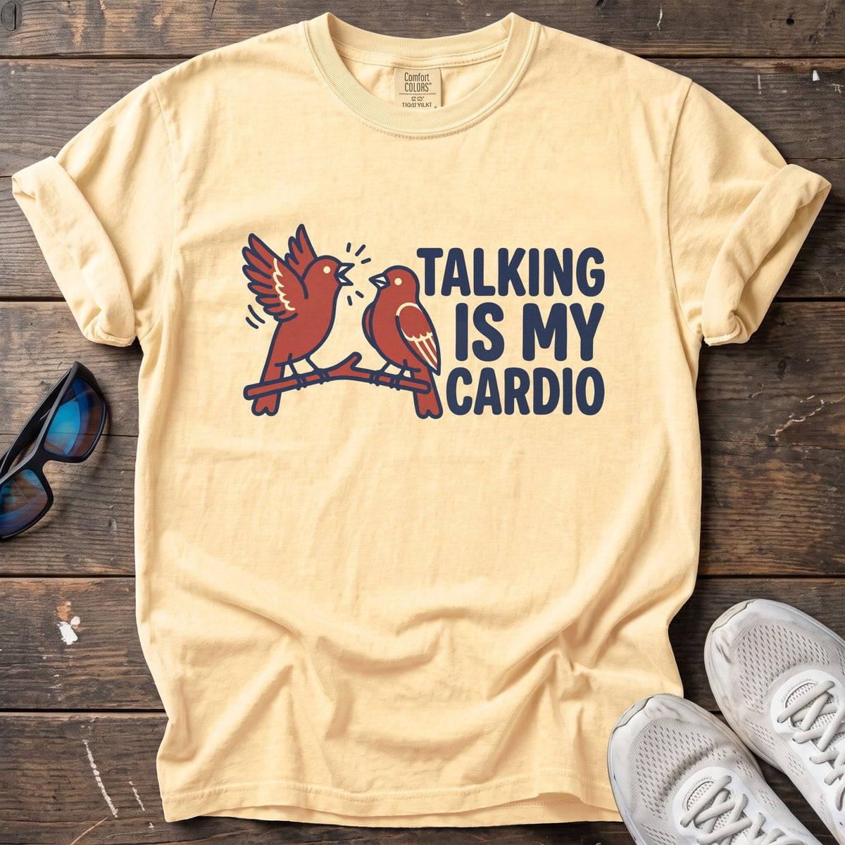 Talking Is My Cardio Tee — Butter