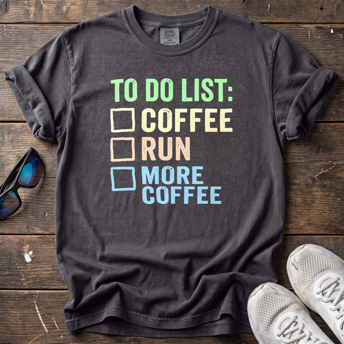 To Do List: Coffee, Run, More Coffee Tee — Graphite