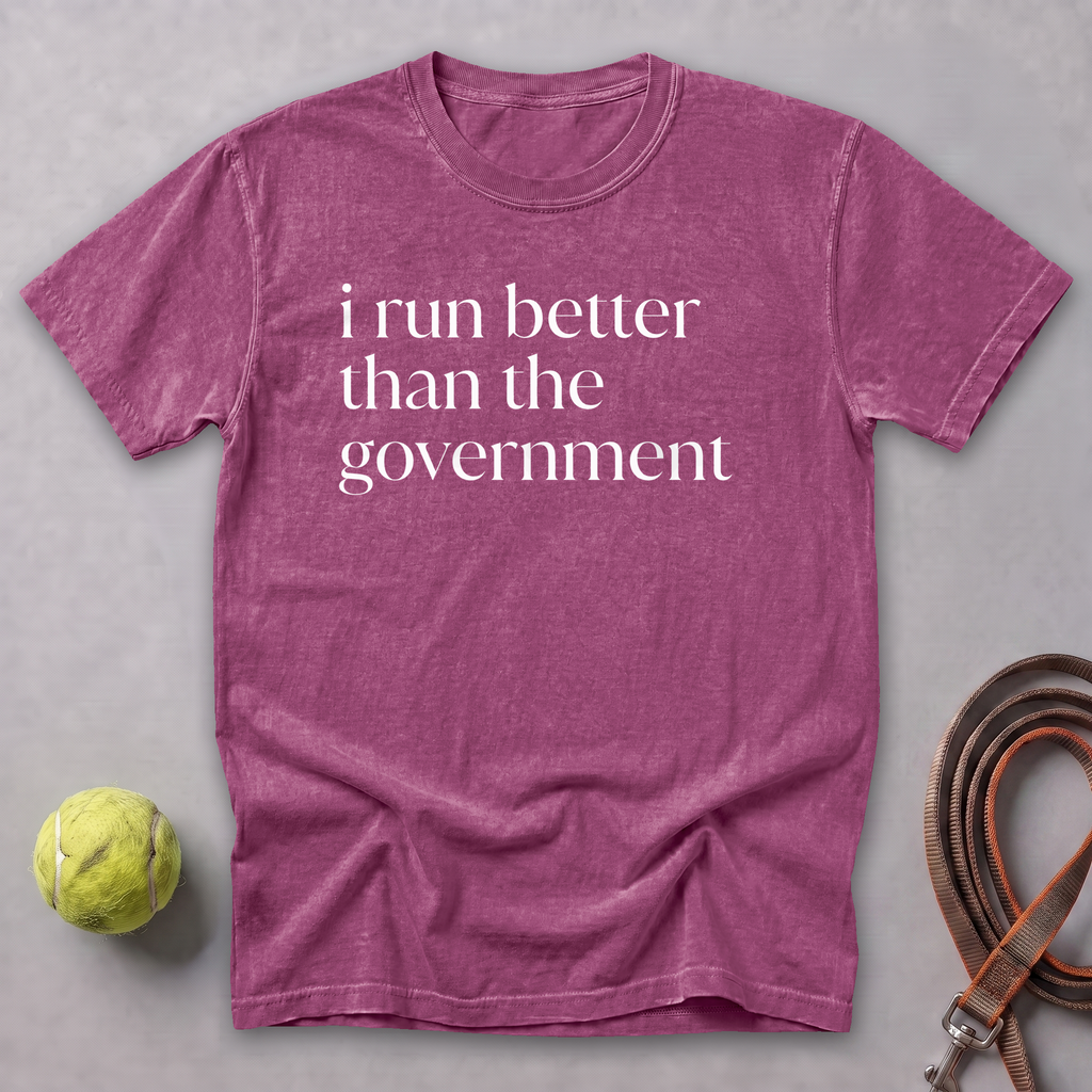 I Run Better Than the Government Tee — Berry