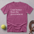 I Run Better Than the Government Tee — Berry