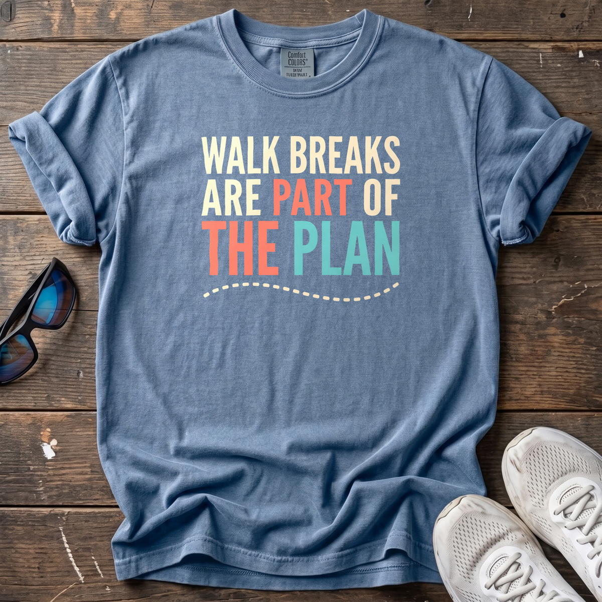 Walk Breaks Are Part of the Plan Tee — Blue Jean