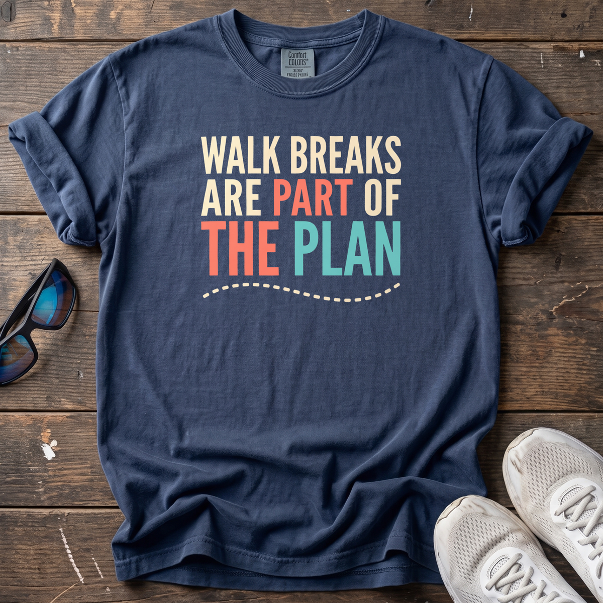 Walk Breaks Are Part of the Plan Tee — True Navy
