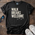 Walk Breaks Welcome Tee — Black