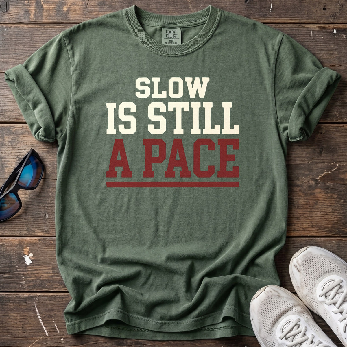 Slow is Still a Pace Tee — Moss