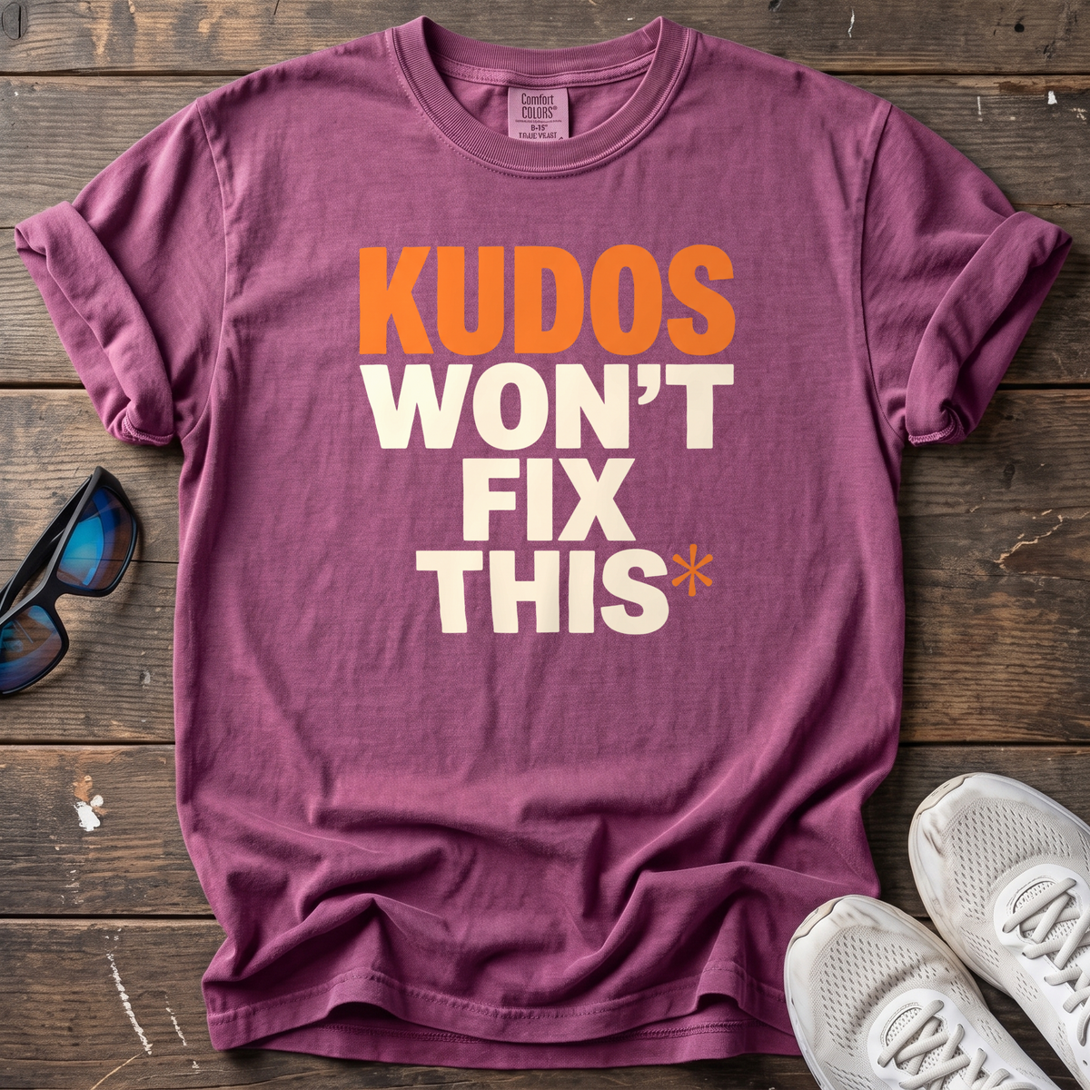 Kudos Won't Fix This Tee — Berry
