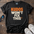 Kudos Won't Fix This Tee — Black