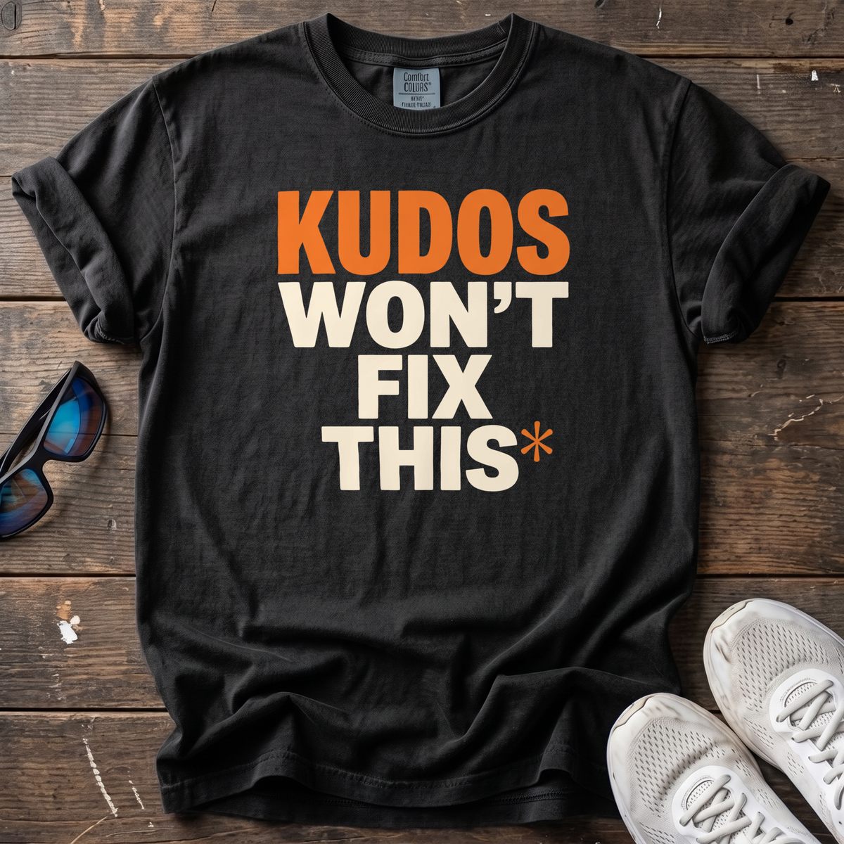 Kudos Won't Fix This Tee — Black