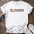 Walk Breaks Are Cardio Tee — White