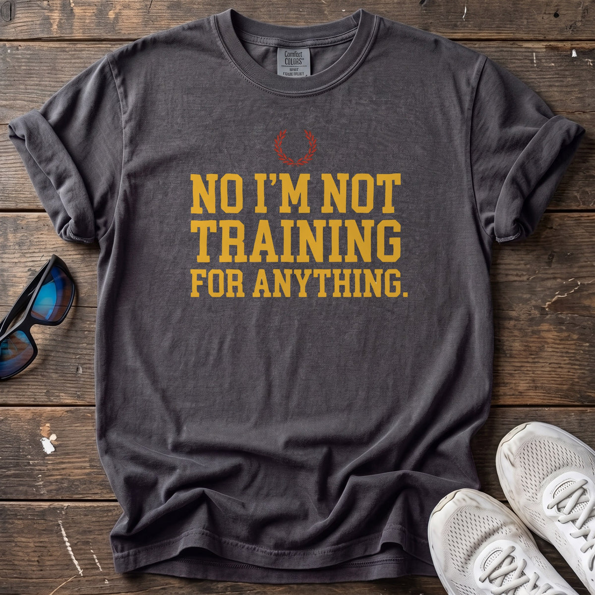Not Training for Anything Tee — Graphite