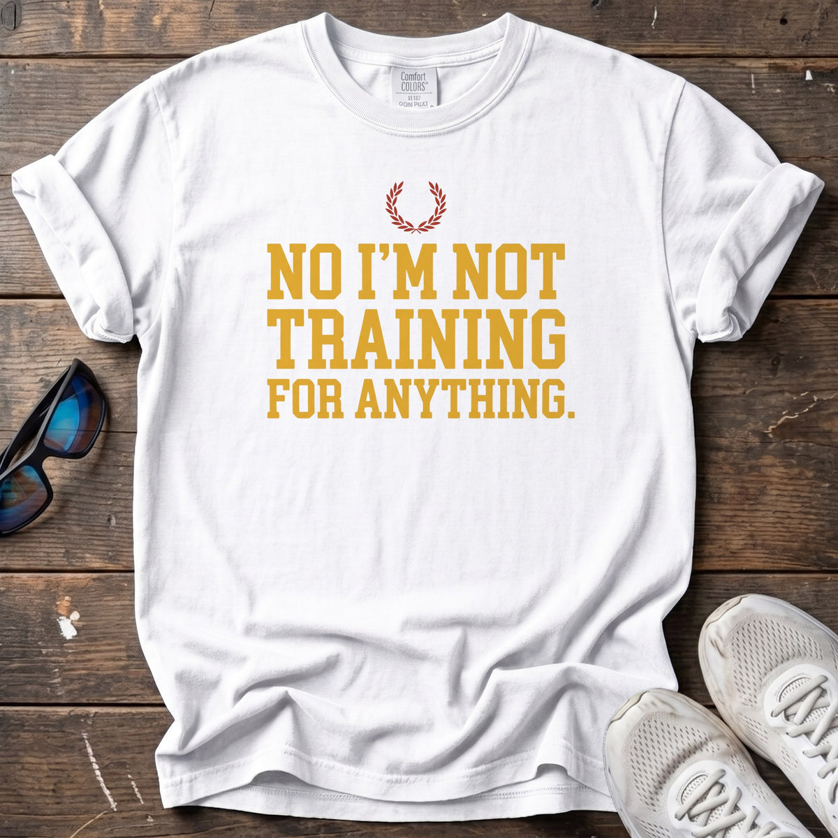 Not Training for Anything Tee — White