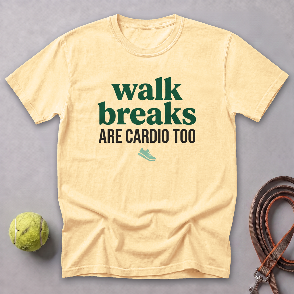 Walk Breaks Are Cardio Bold Tee — Butter