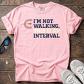 I'm Not Walking Stacked Tee — Blossom