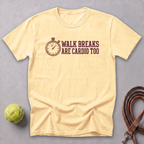 Walk Breaks Are Cardio Watch Tee — Butter