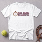 Walk Breaks Are Cardio Watch Tee — White